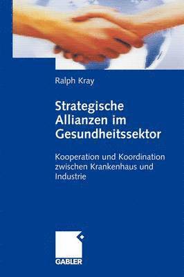 bokomslag Strategische Allianzen im Gesundheitssektor