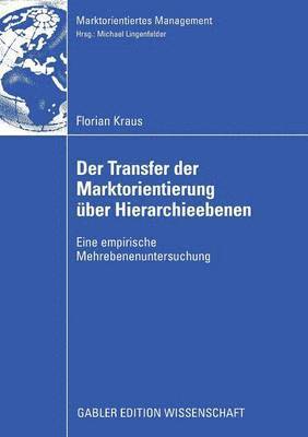 bokomslag Der Transfer der Marktorientierung ber Hierarchieebenen