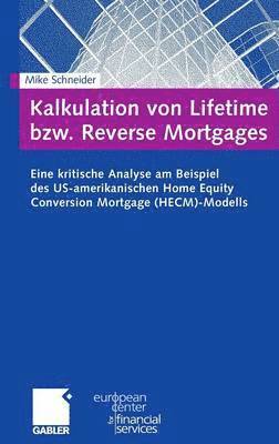 Kalkulation von Lifetime bzw. Reverse Mortgages 1