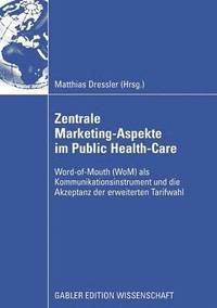 bokomslag Zentral Marketing-Aspekte im Public Health-Care