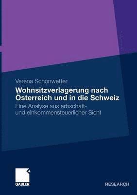 Verena Schönwetter - Wohnsitzverlagerung nach Österreich und in die Schweiz, Häftad
