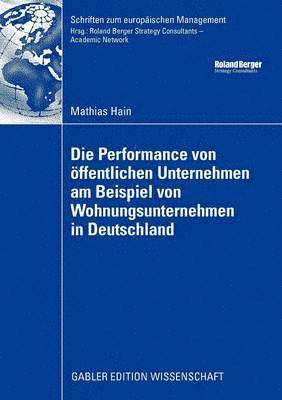 Die Performance von ffentlichen Unternehmen am Beispiel von Wohnungsunternehmen in Deutschland 1