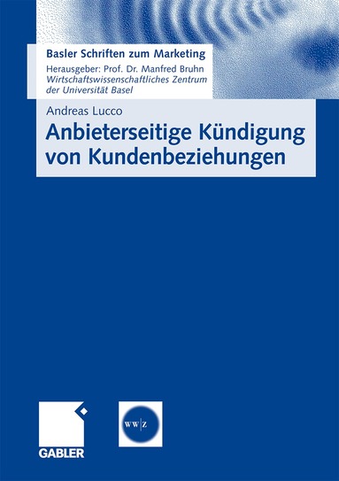Andreas Lucco - Anbieterseitige Kündigung von Kundenbeziehungen, Häftad