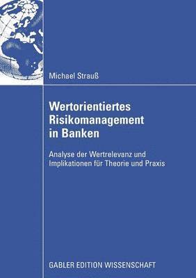 Michael Strauß - Wertorientiertes Risikomanagement in Banken, Häftad
