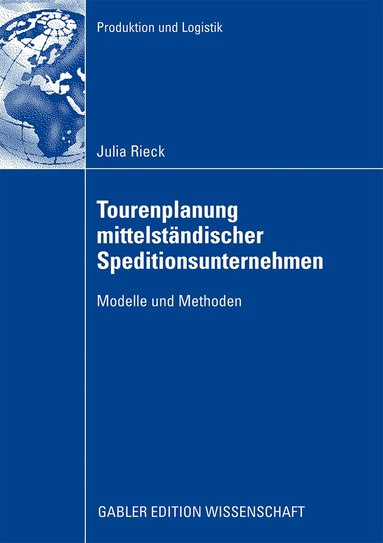 Julia Rieck - Tourenplanung mittelständischer Speditionsunternehmen, Häftad