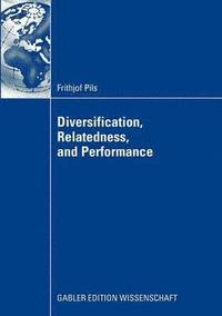 bokomslag Diversification, Relatedness, and Performance