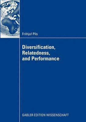 bokomslag Diversification, Relatedness, and Performance