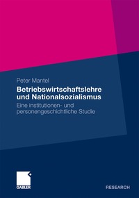 bokomslag Betriebswirtschaftslehre und Nationalsozialismus