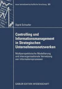 bokomslag Controlling und Informationsmanagement in Strategischen Unternehmensnetzwerken