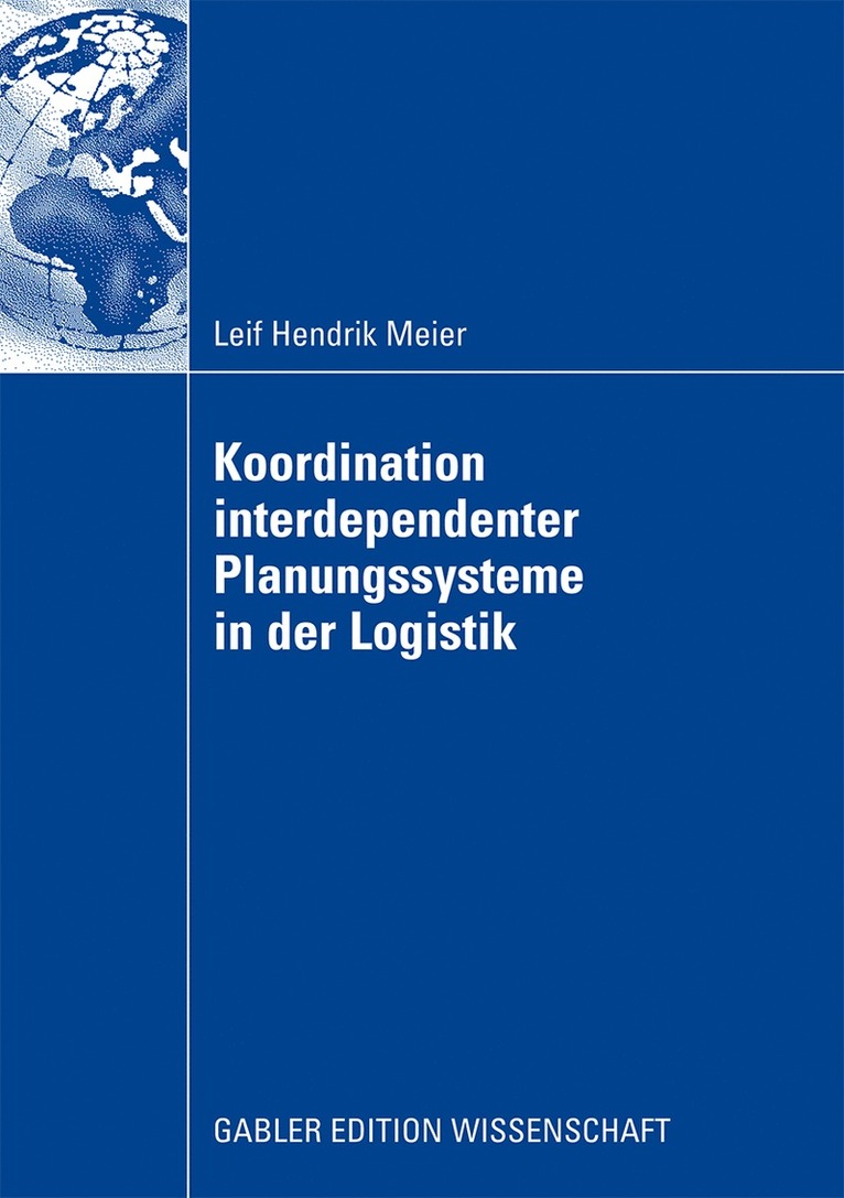Leif Hendrik Meier - Koordination interdependenter Planungssysteme in der Logistik, Häftad