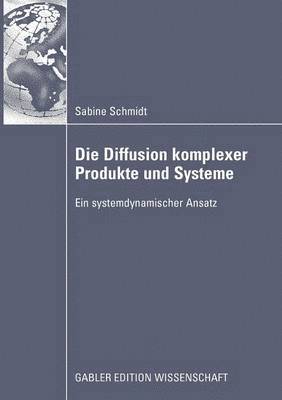 bokomslag Die Diffusion komplexer Produkte und Systeme