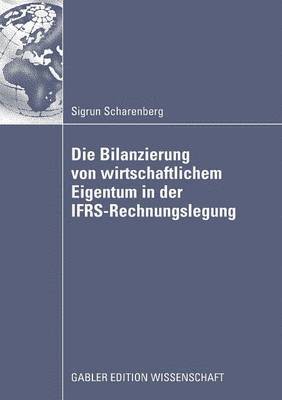 Die Bilanzierung von wirtschaftlichem Eigentum in der IFRS-Rechnungslegung 1