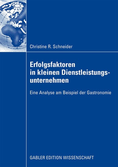 Christine Schneider - Erfolgsfaktoren in kleinen Dienstleistungsunternehmen, Häftad