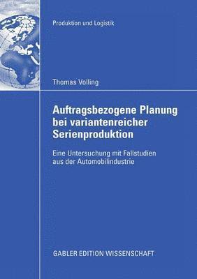 Auftragsbezogene Planung bei variantenreicher Serienproduktion 1