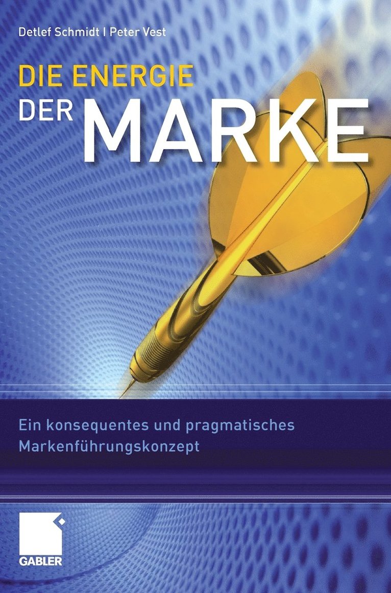 Detlef Schmidt, Peter Vest - Die Energie der Marke, Inbunden