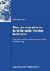 bokomslag Absatzkanalkoordination durch Hersteller-Handels-Konditionen