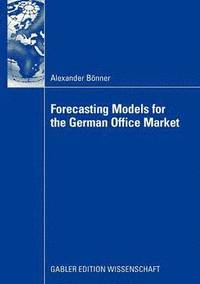 bokomslag Forecasting Models for the German Office Market