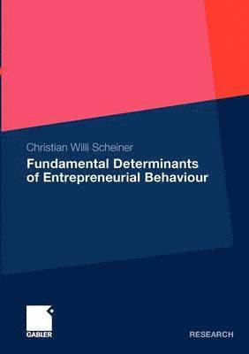 bokomslag Fundamental Determinants of Entrepreneurial Behaviour