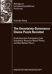 bokomslag The Uncertainty-Governance Choice Puzzle Revisited