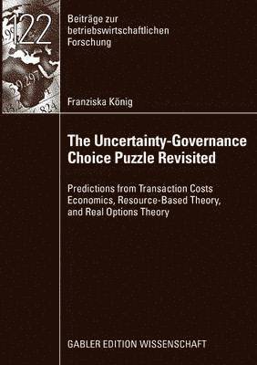 The Uncertainty-Governance Choice Puzzle Revisited 1
