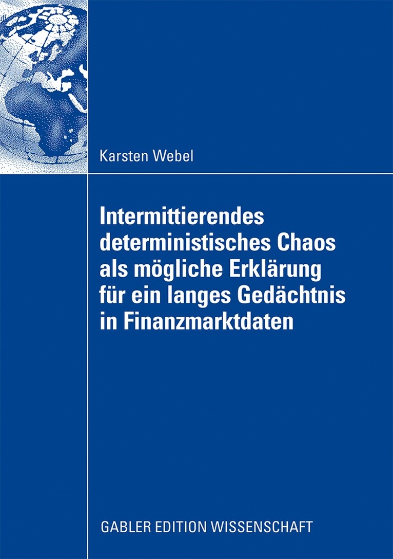 Intermittierendes deterministisches Chaos als mgliche Erklrung fr ein langes Gedchtnis in Finanzmarktdaten 1