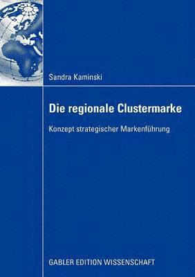 Sandra Kaminski - Die regionale Clustermarke, Häftad