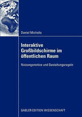Interaktive Großbildschirme im öffentlichen Raum 1