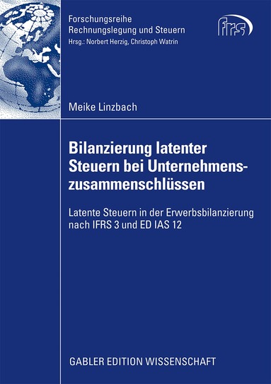 Meike Linzbach - Bilanzierung latenter Steuern bei Unternehmenszusammenschlüssen, Häftad