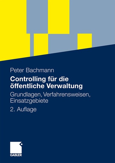 Peter Bachmann - Controlling für die öffentliche Verwaltung, Häftad