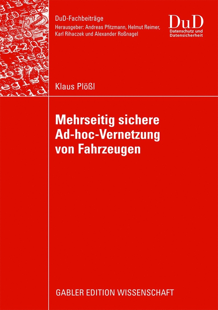Klaus Plößl, Klaus Pl L., Klaus Plossl - Mehrseitig sichere Ad-hoc-Vernetzung von Fahrzeugen, Häftad