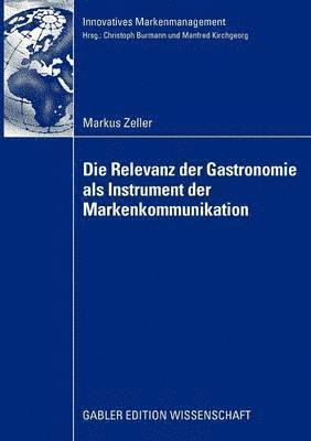 Die Relevanz der Gastronomie als Instrument der Markenkommunikation 1