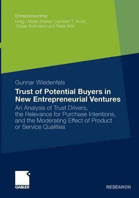Trust of Potential Buyers in New Entrepreneurial Ventures 1