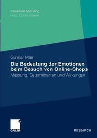 bokomslag Die Bedeutung der Emotionen beim Besuch von Online-Shops