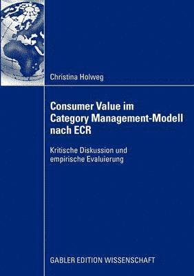Consumer Value im Category Management-Modell nach ECR 1