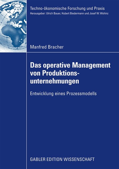 Manfred Bracher - Das operative Management von Produktionsunternehmungen, Häftad