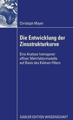 bokomslag Die Entwicklung der Zinsstrukturkurve