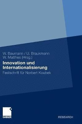 Wolfgang Baumann, Ulrich Braukmann, Winfried Matthes - Innovation und Internationalisierung, Inbunden