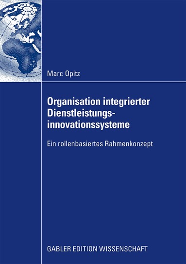 Marc Opitz - Organisation integrierter Dienstleistungsinnovationssysteme, Häftad