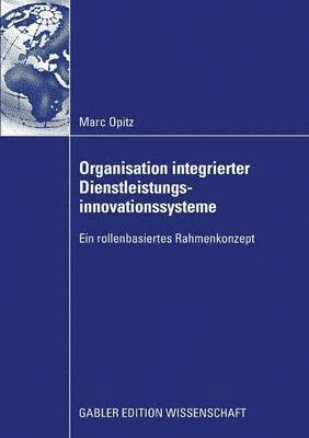 bokomslag Organisation integrierter Dienstleistungsinnovationssysteme