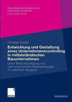 Entwicklung und Gestaltung eines Unternehmenscontrolling in mittelstndischen Bauunternehmen 1