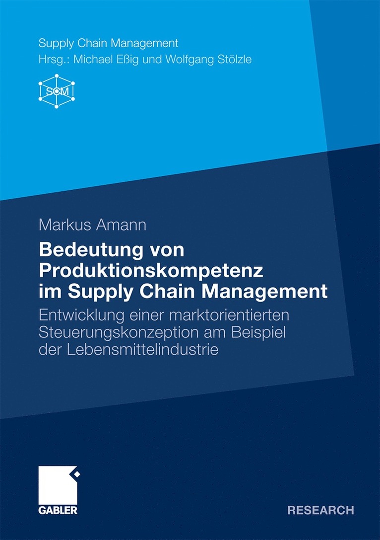 Markus Amann - Bedeutung von Produktionskompetenz im Supply Chain Management, Häftad
