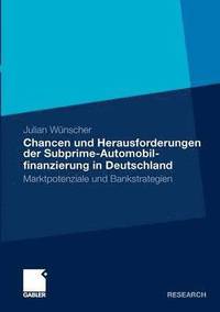 bokomslag Chancen und Herausforderungen der Subprime-Automobilfinanzierung in Deutschland