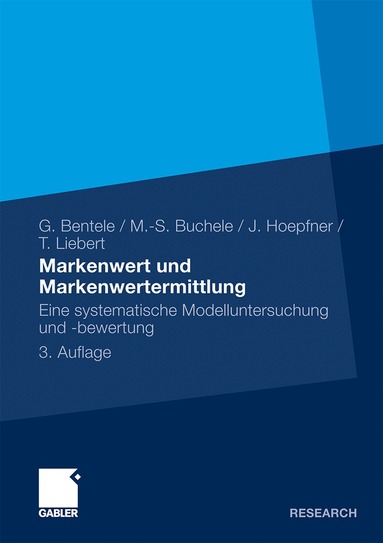 Günter Bentele, Mark-Steffen Buchele, Jörg Hoepfner, Tobias Liebert - Markenwert und Markenwertermittlung, Häftad