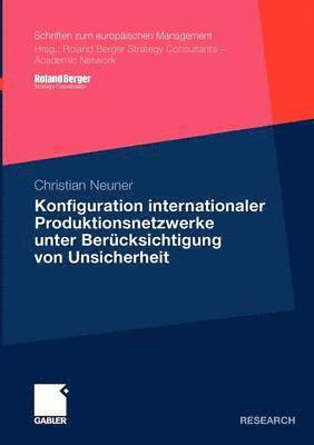 Konfiguration internationaler Produktionsnetzwerke unter Bercksichtigung von Unsicherheit 1