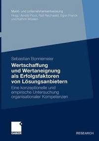 bokomslag Wertschaffung und Wertaneignung als Erfolgsfaktoren von Lsungsanbietern