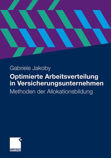 bokomslag Optimierte Arbeitsverteilung in Versicherungsunternehmen