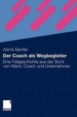 bokomslag Der Coach als Wegbegleiter