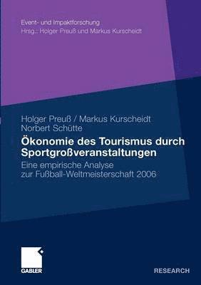 bokomslag Ökonomie des Tourismus durch Sportgroßveranstaltungen