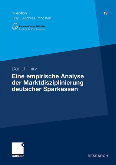 Daniel Thiry - Eine empirische Analyse der Marktdisziplinierung deutscher Sparkassen, Häftad