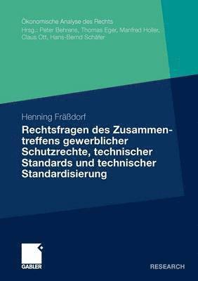 bokomslag Rechtsfragen des Zusammentreffens gewerblicher Schutzrechte, technischer Standards und technischer Standardisierung